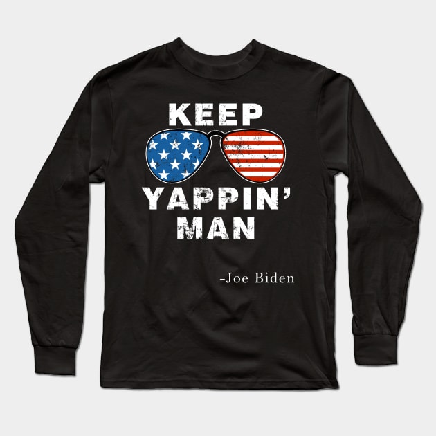 Keep Yapping Man Long Sleeve T-Shirt by kikiao